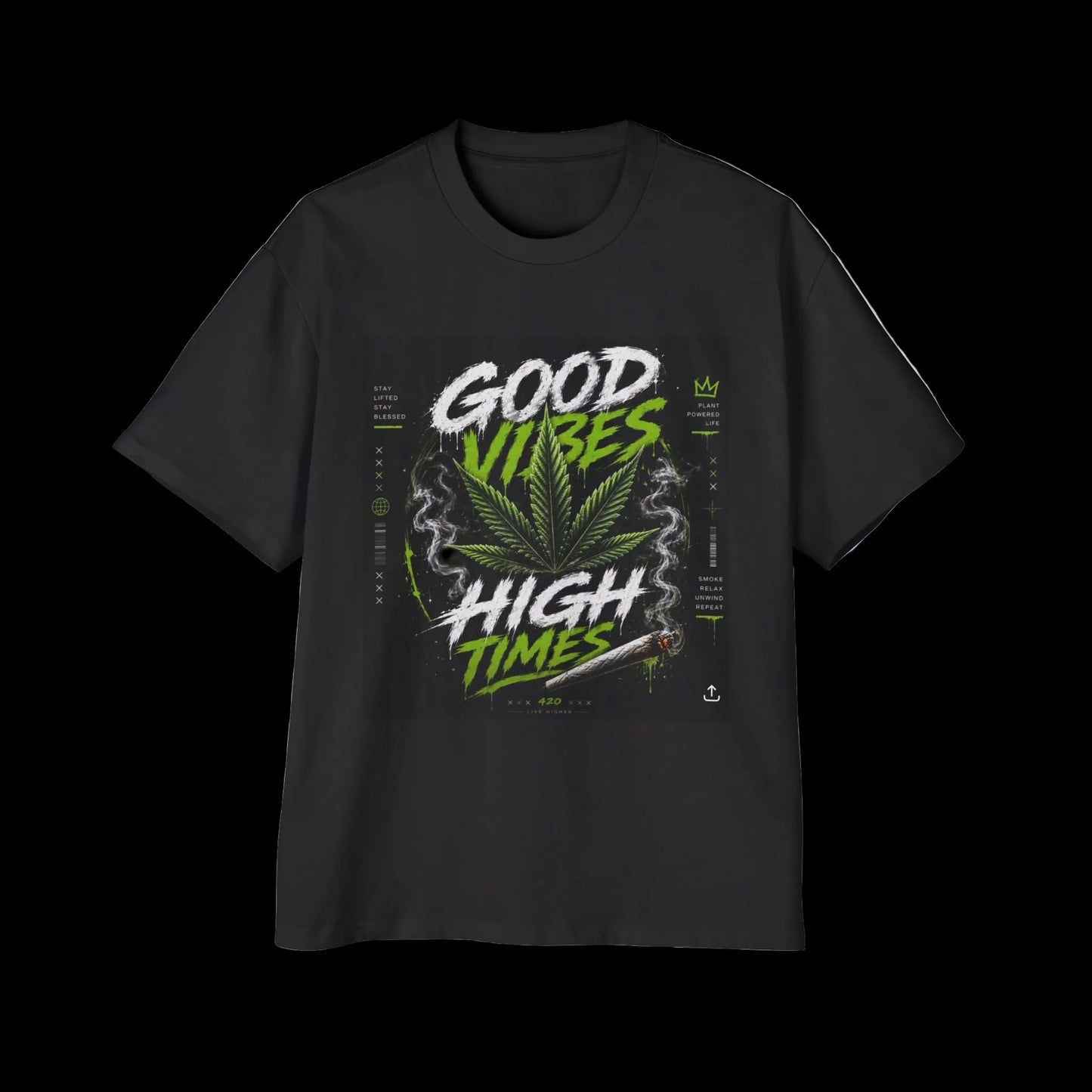 GOOD VIBES HIGH TIMES Oversized Tee