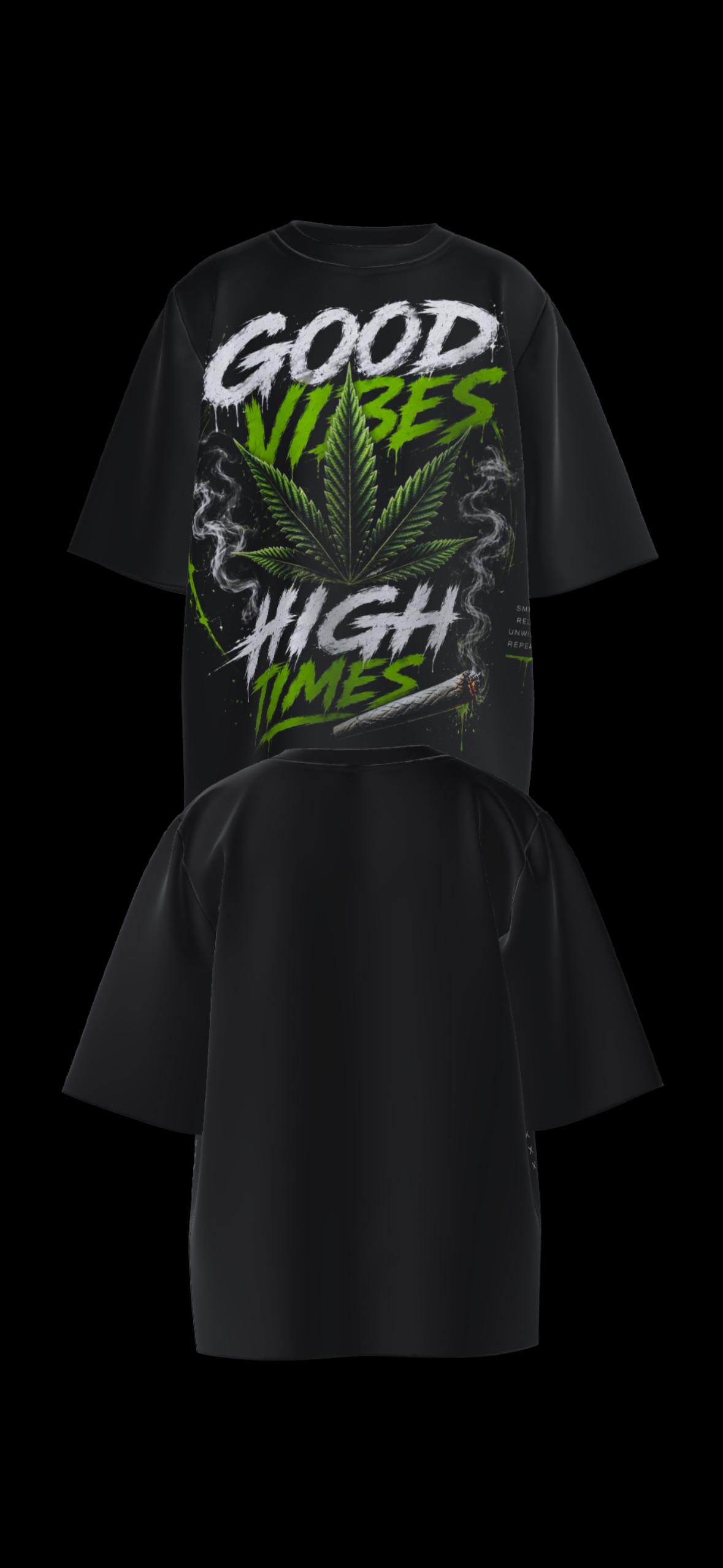 GOOD VIBES HIGH TIMES Oversized Tee